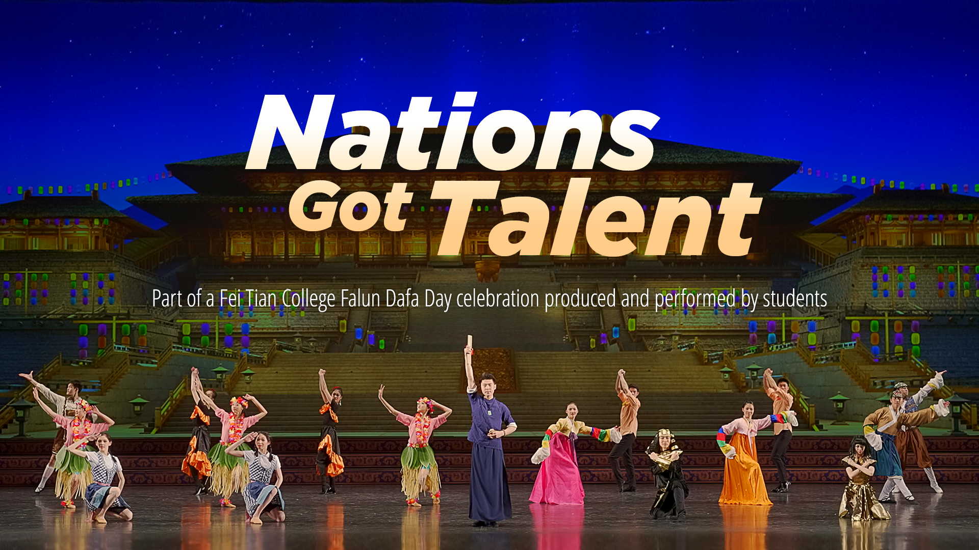 Nations Got Talent (Fei Tian College Student Works)
