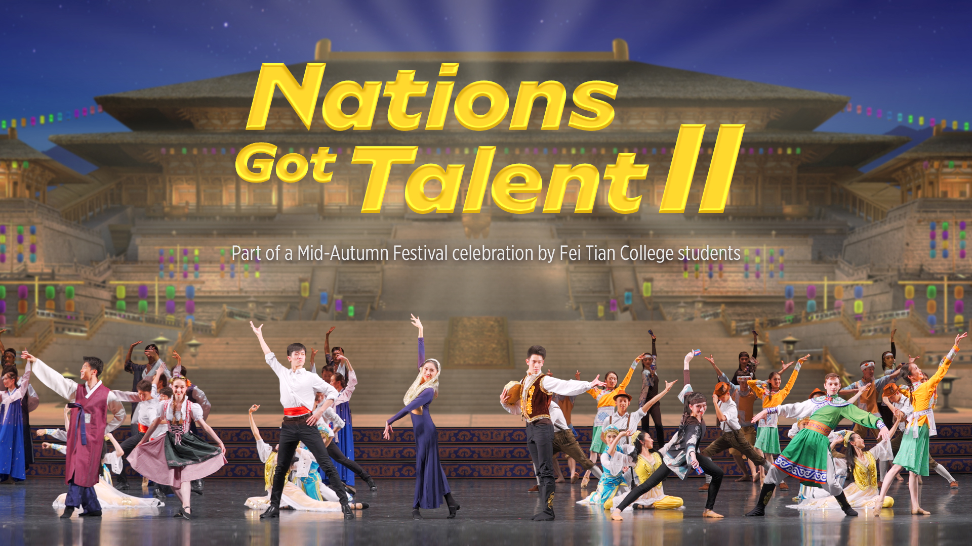 Nations Got Talent II (Fei Tian College Student Works)