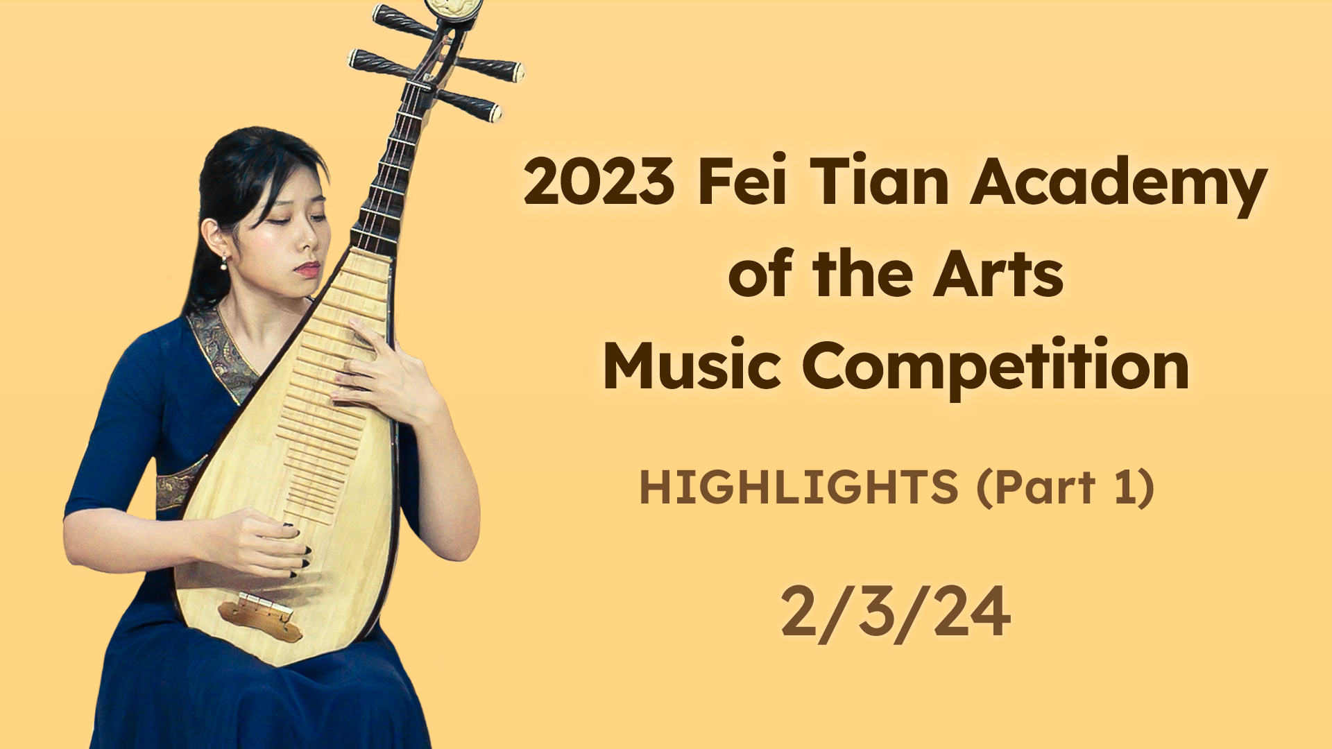 Highlights from the 2023 Fei Tian Academy of the Arts Music Competition (Part 1)