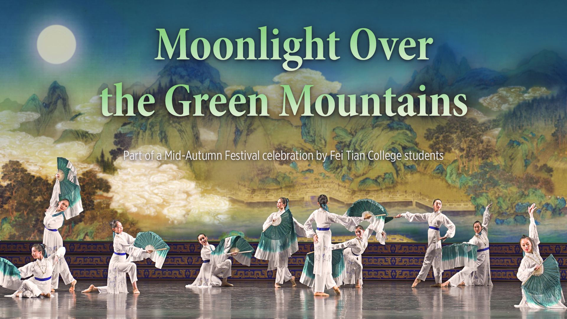 Moonlight Over the Green Mountains (Fei Tian College Student Works)