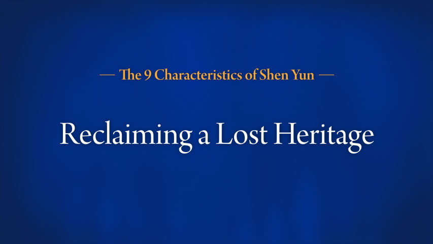 The Nine Characteristics of Shen Yun