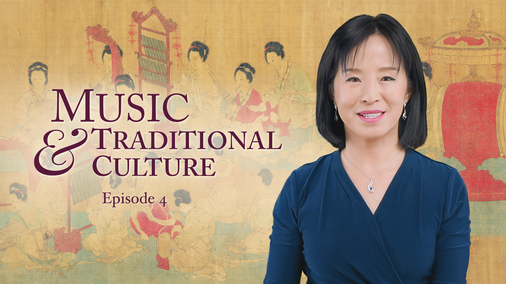 Music & Traditional Culture, Episode 4 