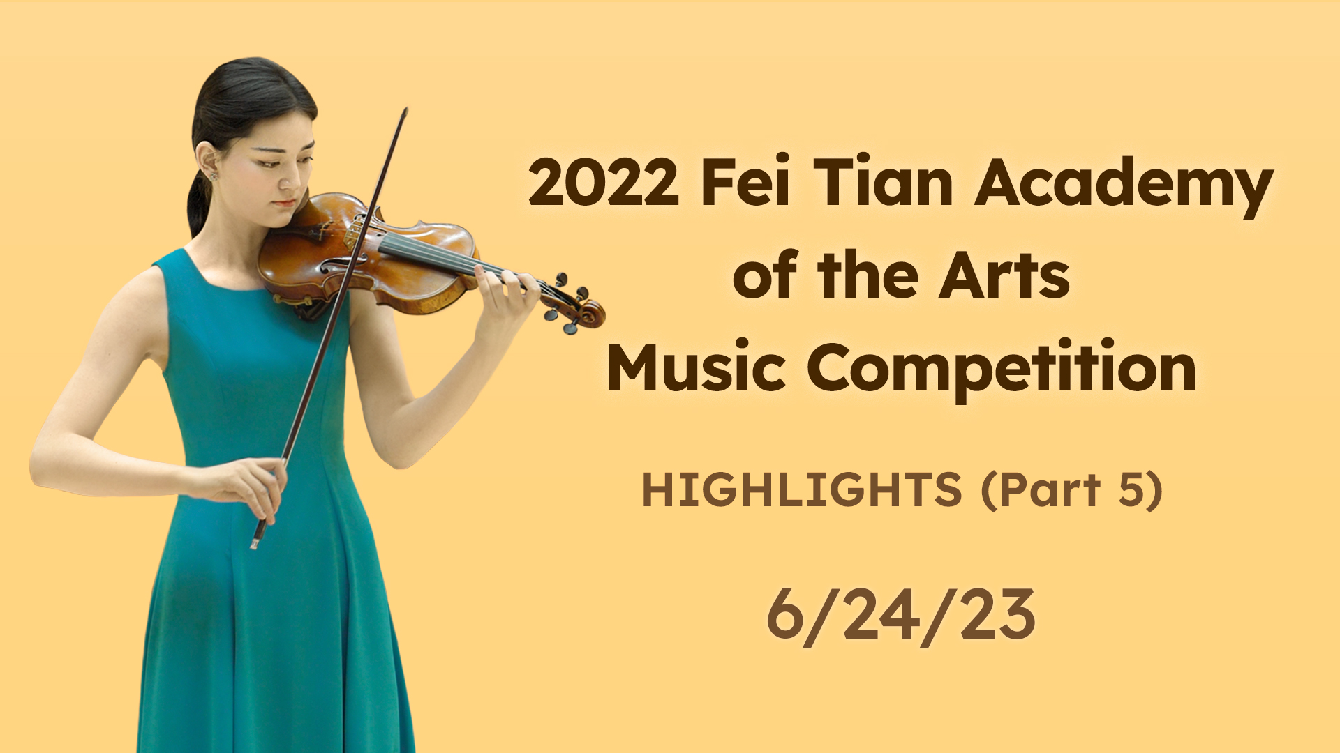Highlights from the 2022 Fei Tian Academy of the Arts Music Competition (Part 5)