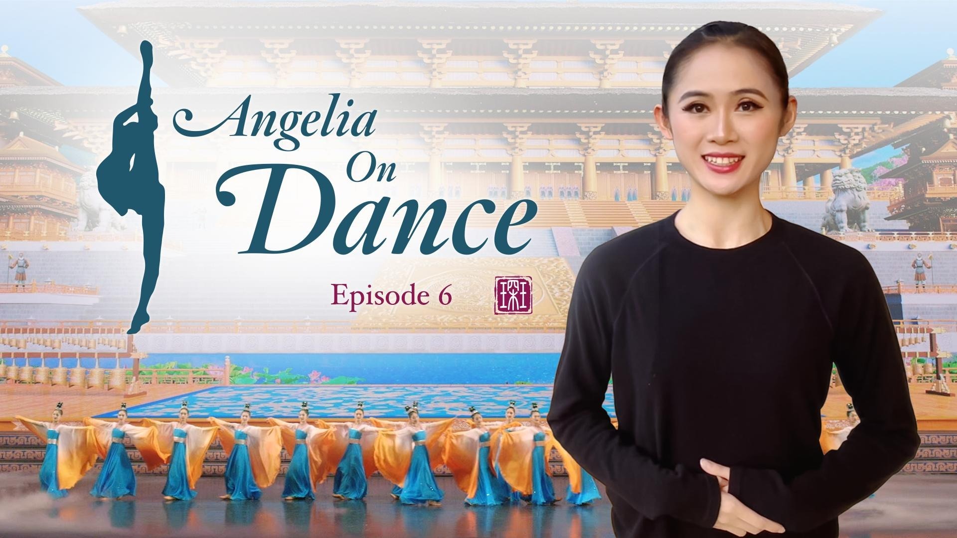 Angelia On Dance, Ep. 6 - Circular Steps (Yuan-Chang)