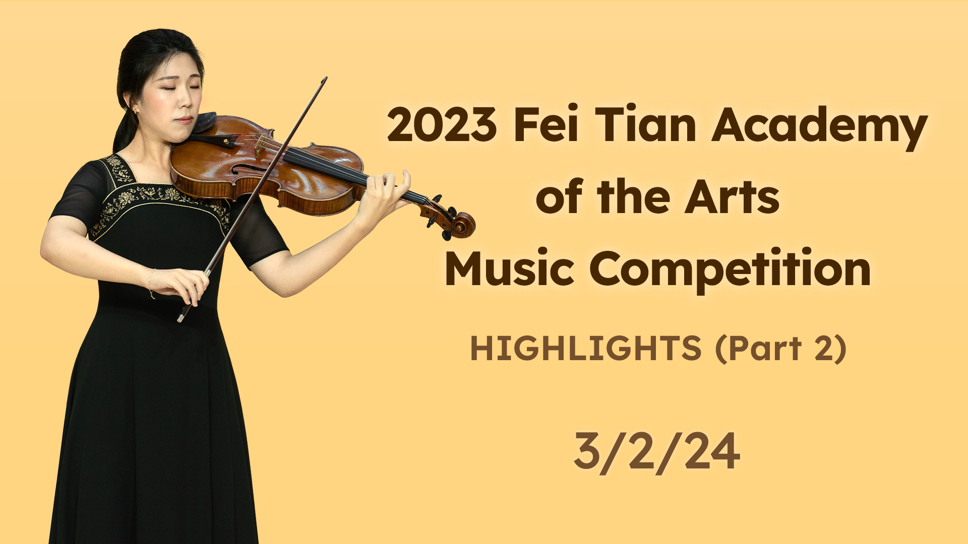 Highlights from the 2023 Fei Tian Academy of the Arts Music Competition (Part 2)  