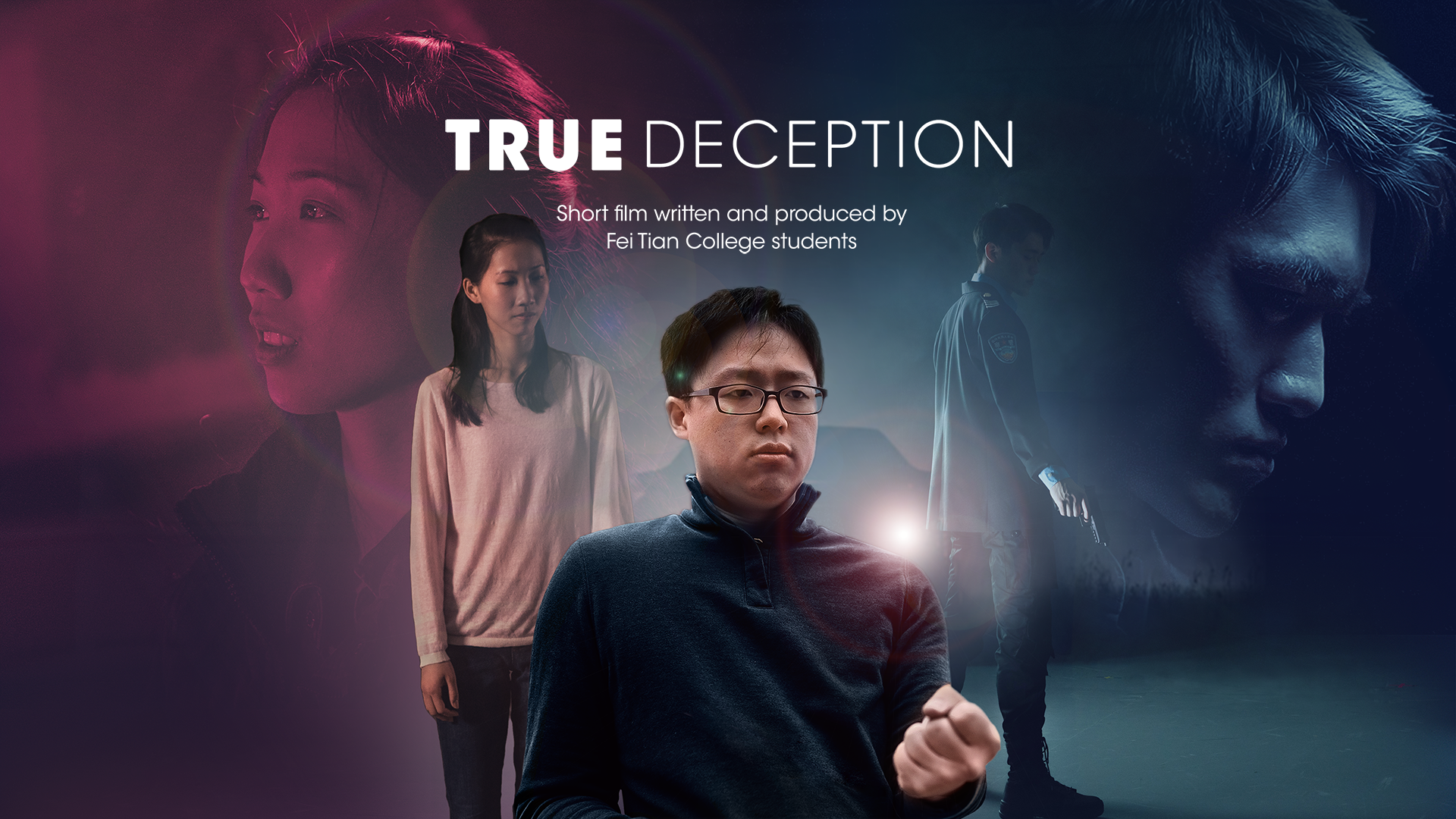 True Deception (Fei Tian College Student Works)